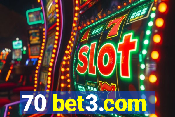 70 bet3.com